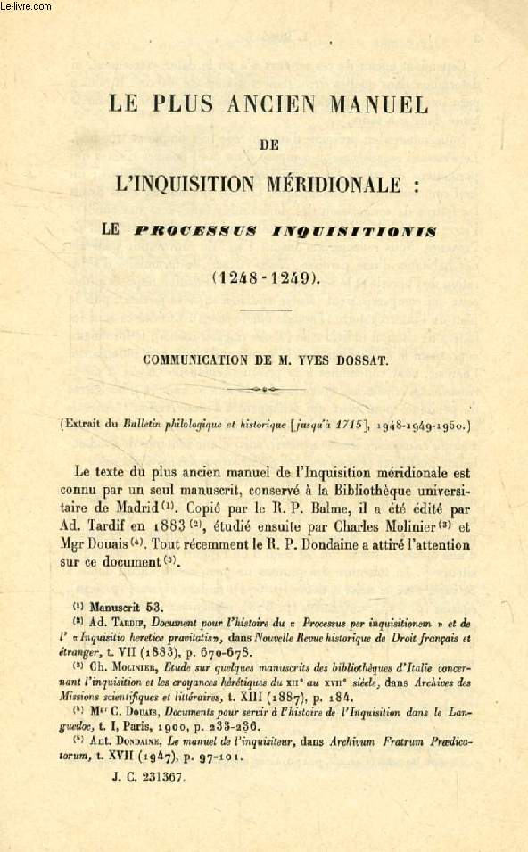 LE PLUS ANCIEN MANUEL DE L'INQUISITION MERIDIONALE: LE 'PROCESSUS INQUISITIONIS', 1248-1249 (TIRE A PART)