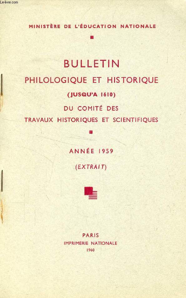 BULLETIN PHILOLOGIQUE ET HISTORIQUE (JUSQU'A 1610) DU COMITE DES TRAVAUX HISTORIQUES ET SCIENTIFIQUES, 1959 (EXTRAIT), LE PRETENDU CONCILE DE BOURGES ET L'EXCOMMUNICATION DU COMTE DE TOULOUSE A VIVIERS (JUILLET 1240)