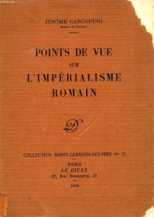 POINTS DE VUE SUR L'IMPERIALISME ROMAIN (COLLECTION SAINT-GERMAIN-DES-PRES)
