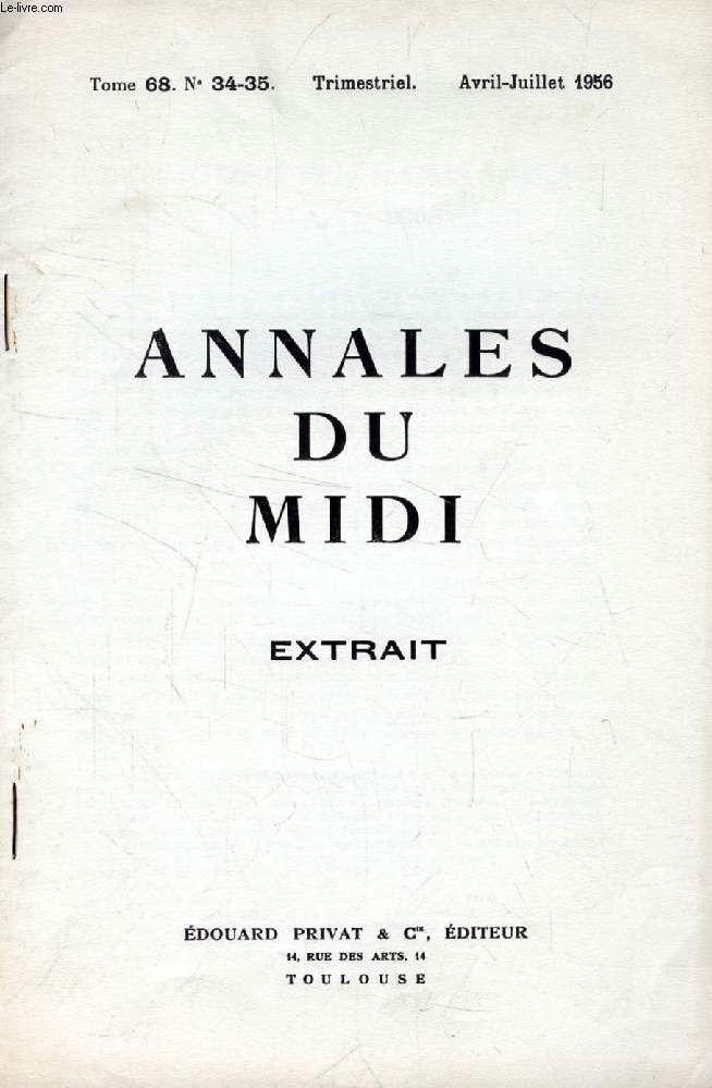 ANNALES DU MIDI, TOME 68, N 34-35, AVRIL-JUILLET 1956 (EXTRAIT), UNITE OU DIVERSITE DE LA PRATIQUE NOTARIALE DANS LES PAYS DE DROIT ECRIT