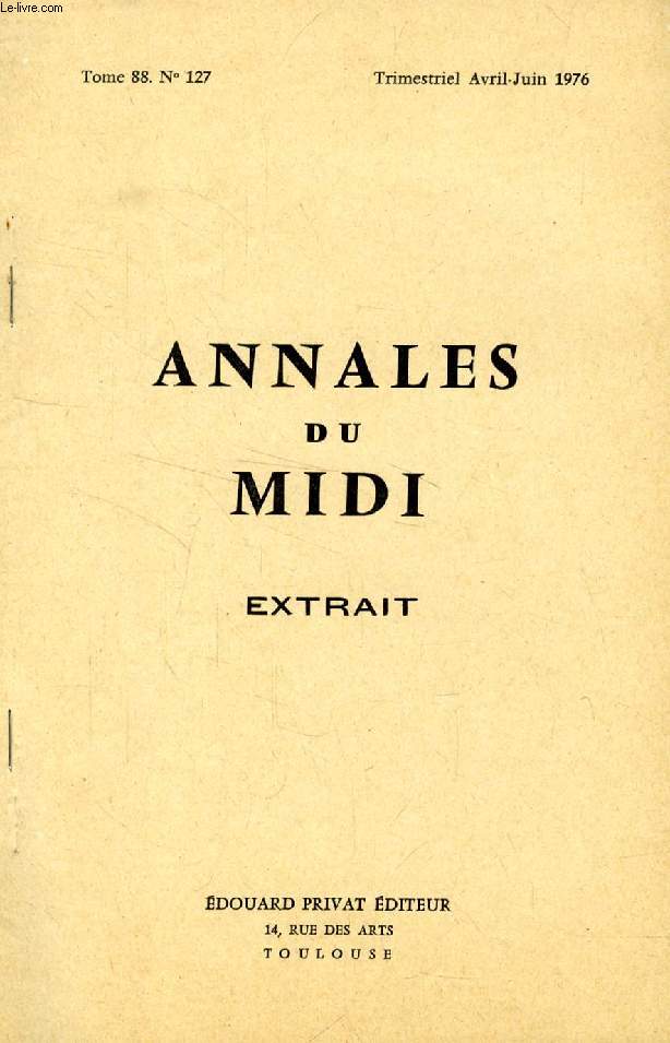 ANNALES DU MIDI, TOME 88, N 127, AVRIL-JUIN 1976 (EXTRAIT), LE CULTE DE SAINT DOMINIQUE A FANJEAUX EN 1325