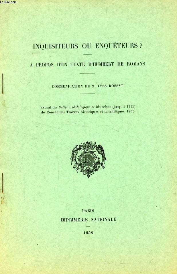 INQUISITEURS OU ENQUETEURS?, A PROPOS D'UN TEXTE D'HUMBERT DE ROMANS (TIRE A PART)