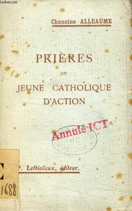 PRIERES DU JEUNE CATHOLIQUE D'ACTION