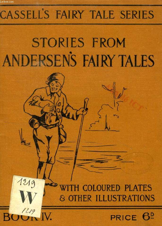 STORIES FROM ANDERSEN'S FAIRY TALES (CASSELL'S FAIRY TALES SERIES, Book IV)