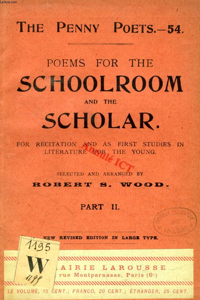 POEMS FOR THE SCHOOLROOM AND THE SCHOLAR, PART II (THE PENNY POETS, 54)