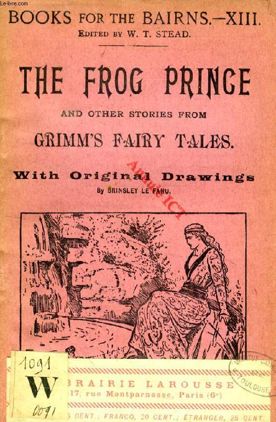 THE FROG PRINCE AND OTHER STORIES FROM GRIMM'S FAIRY TALES (BOOKS FOR THE BAIRNS, XIII)