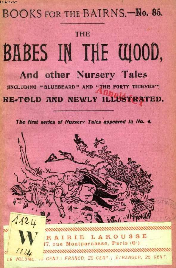 THE BABES IN THE WOOD, AND OTHER NURSERY TALES (BOOKS FOR THE BAIRNS, 85) - C... - Afbeelding 1 van 1