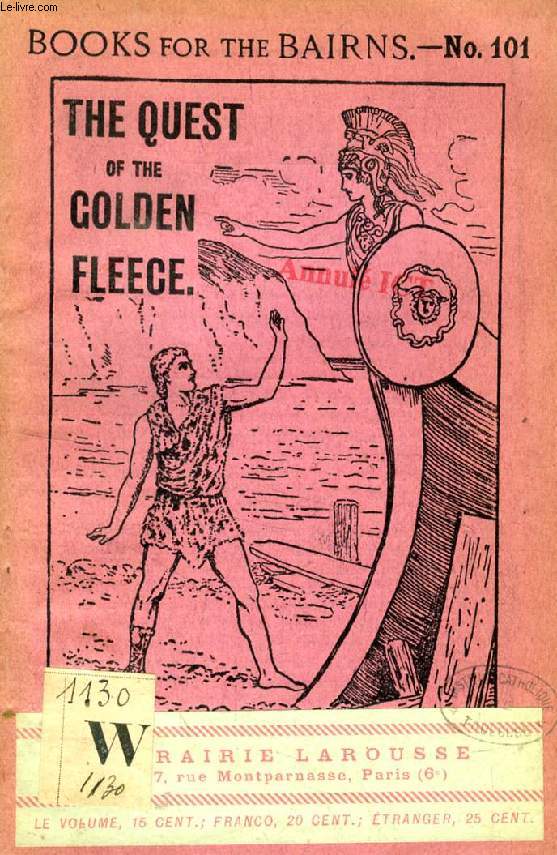THE QUEST OF THE GOLDEN FLEECE (BOOKS FOR THE BAIRNS, 101)
