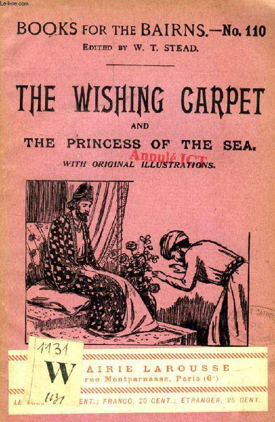 THE WISHING CARPET AND THE PRINCESS OF THE SEA (BOOKS FOR THE BAIRNS, 110)