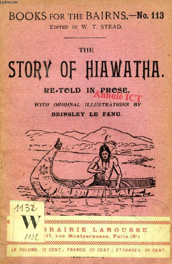 THE STORY OF HIAWATHA (BOOKS FOR THE BAIRNS, 113)