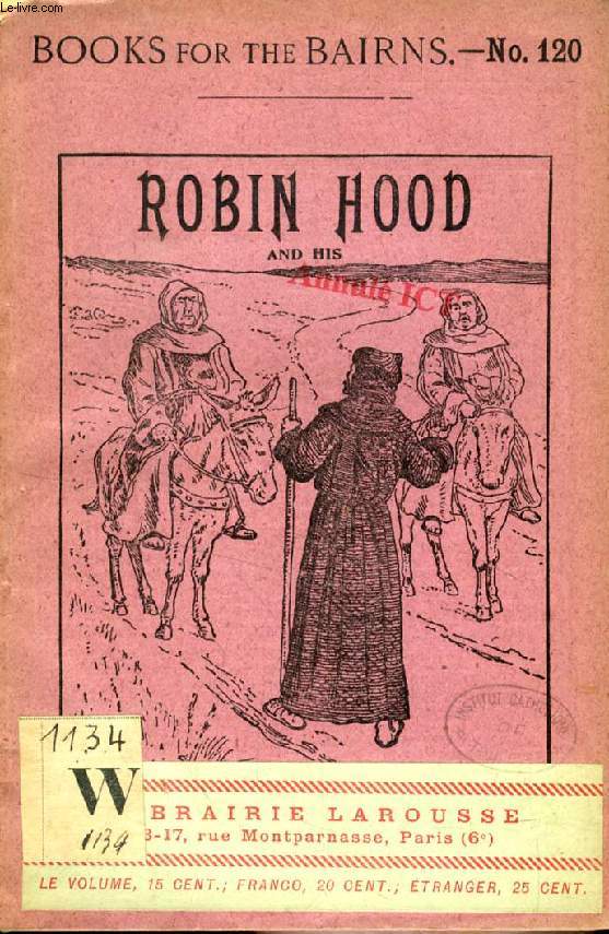 ROBIN HOOD AND HIS MERRY MEN (BOOKS FOR THE BAIRNS, 120)