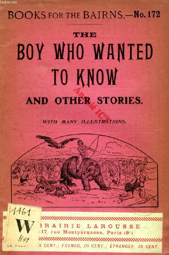 THE BOY WHO WANTED TO KNOW, AND OTHER STORIES (BOOKS FOR THE BAIRNS, 172)