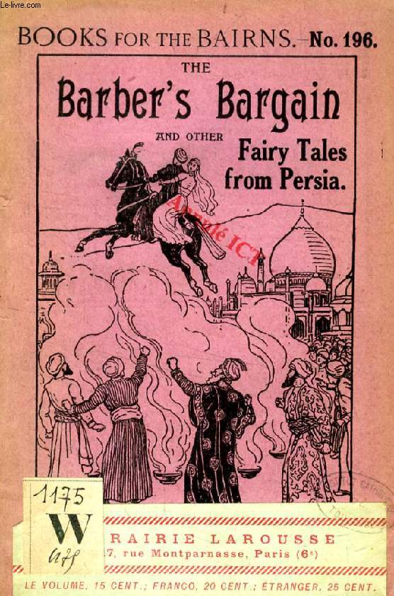 THE BARBER'S BARGAIN, AND OTHER FAIRY TALES FROM PERSIA (BOOKS FOR THE BAIRNS, 196)