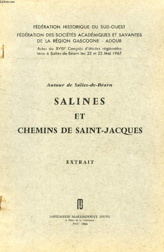 SALINES ET CHEMINS DE SAINT-JACQUES (AUTOUR DE SALIES-DE-BEARN) (TIRE A PART), LE PAREAGE DE SORDE, 1290