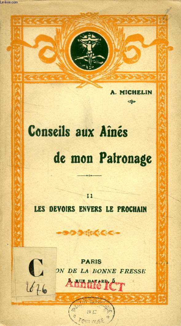 CONSEILS AUX AINES DE MON PATRONAGE, TOME II, LES DEVOIRS ENVERS LE PROCHAIN