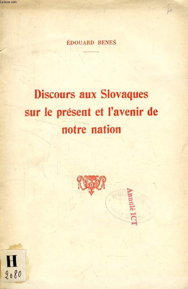 DISCOURS AUX SLOVAQUES SUR LE PRESENT ET L'AVENIR DE NOTRE NATION