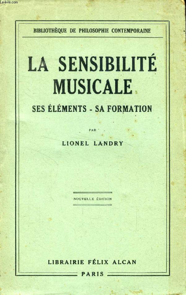 LA SENSIBILITE MUSICALE, SES ELEMENTS, SA FORMATION