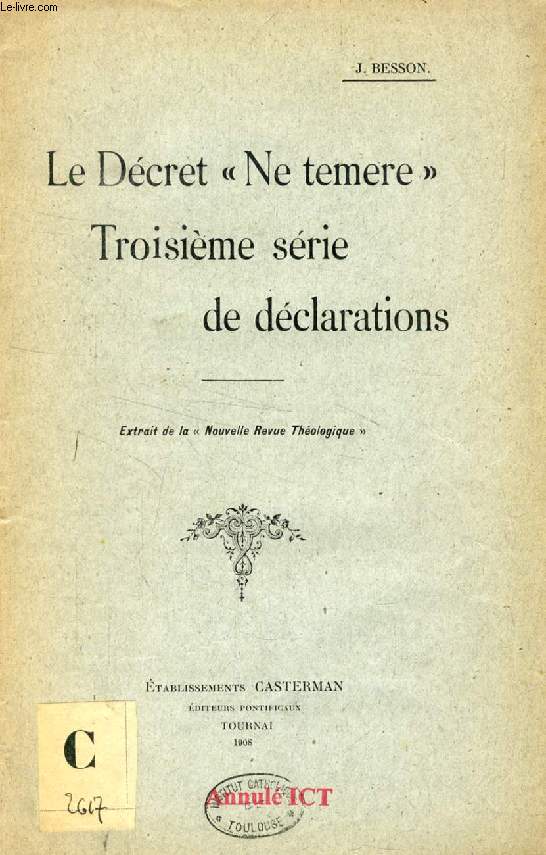 LE DECRET 'NE TEMERE', TROISIEME SERIE DE DECLARATIONS
