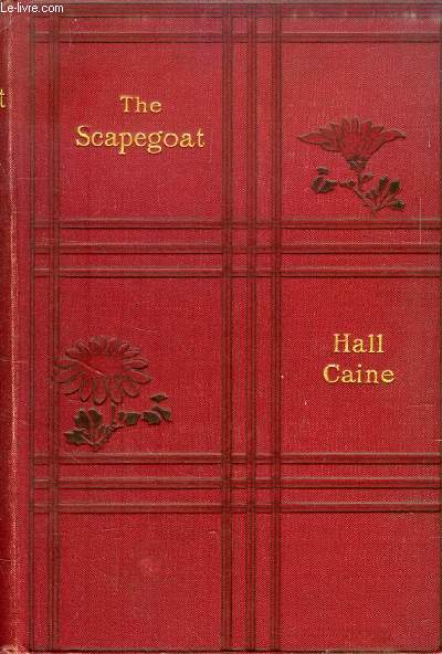 THE SCAPEGOAT, A ROMANCE