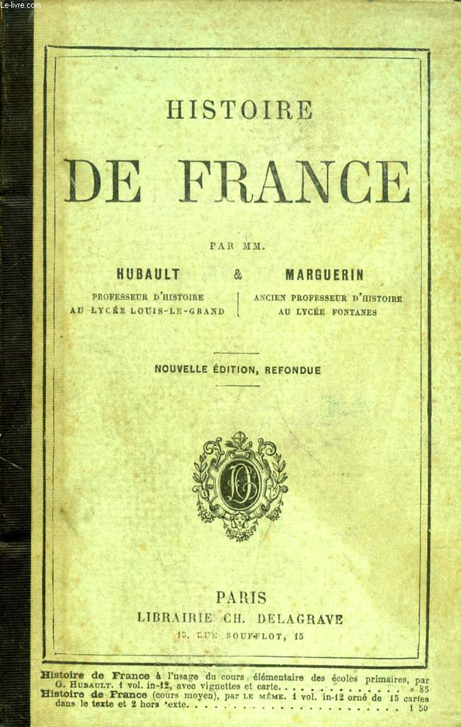 HISTOIRE DE FRANCE DES ORIGINES JUSQu'AUX TRAITES DE 1815