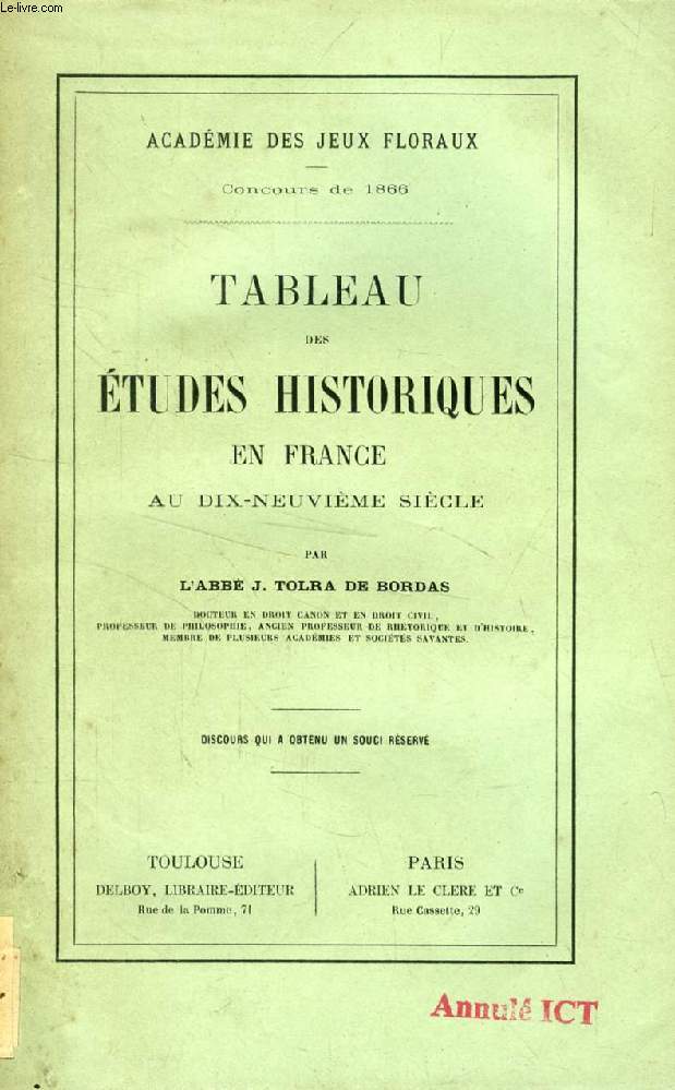 TABLEAU DES ETUDES HISTORIQUES EN FRANCE AU DIX-NEUVIEME SIECLE