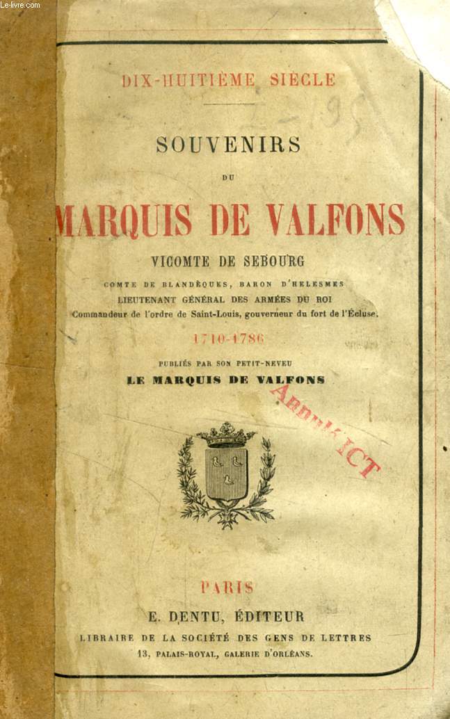 SOUVENIRS DU MARQUIS DE VALFONS, VICOMTE DE SEBOURG (1710-1786)