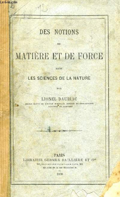 DES NOTIONS DE MATIERE ET DE FORCE DANS LES SCIENCES DE LA NATURE