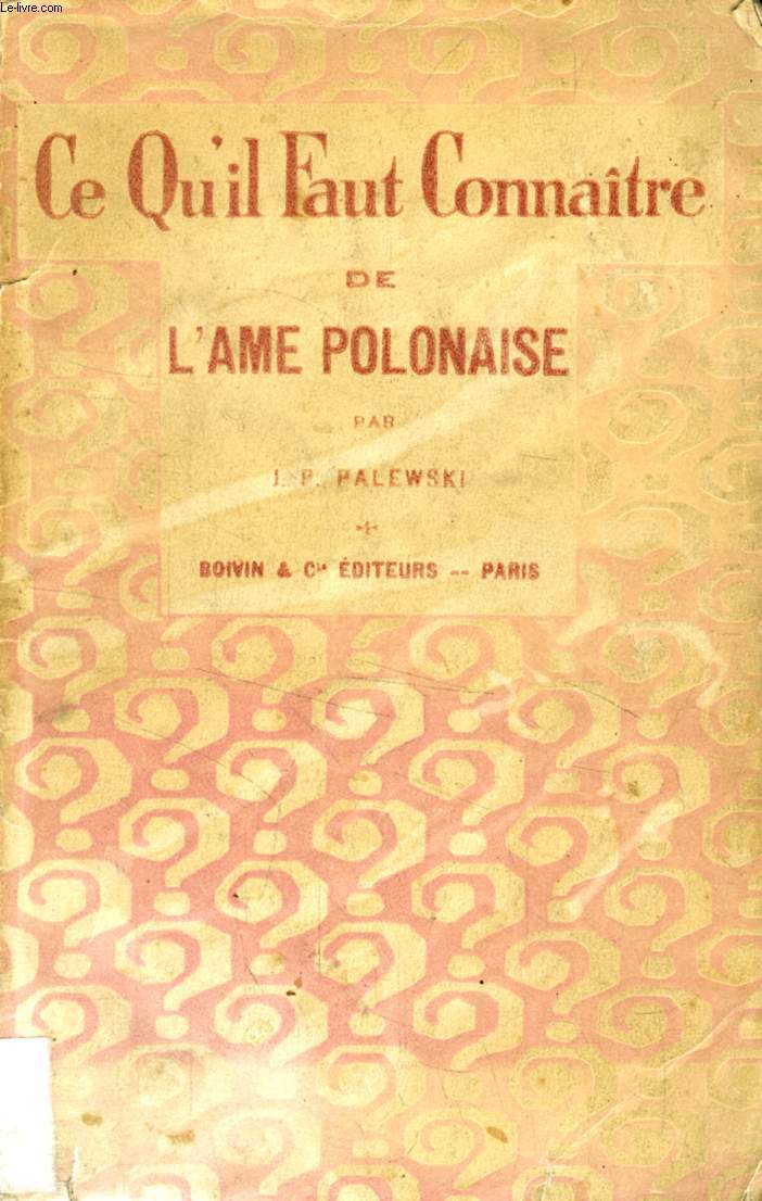CE QU'IL FAUT CONNAITRE DE L'AME POLONAISE