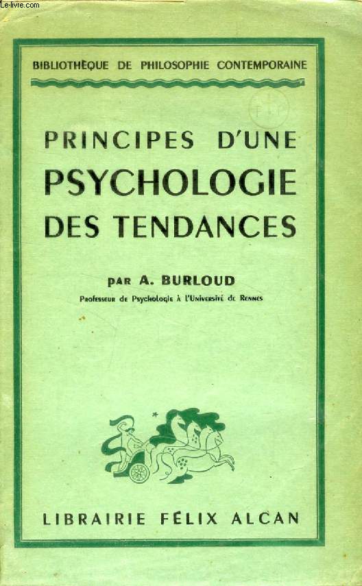 PRINCIPES D'UNE PSYCHOLOGIE DES TENDANCES