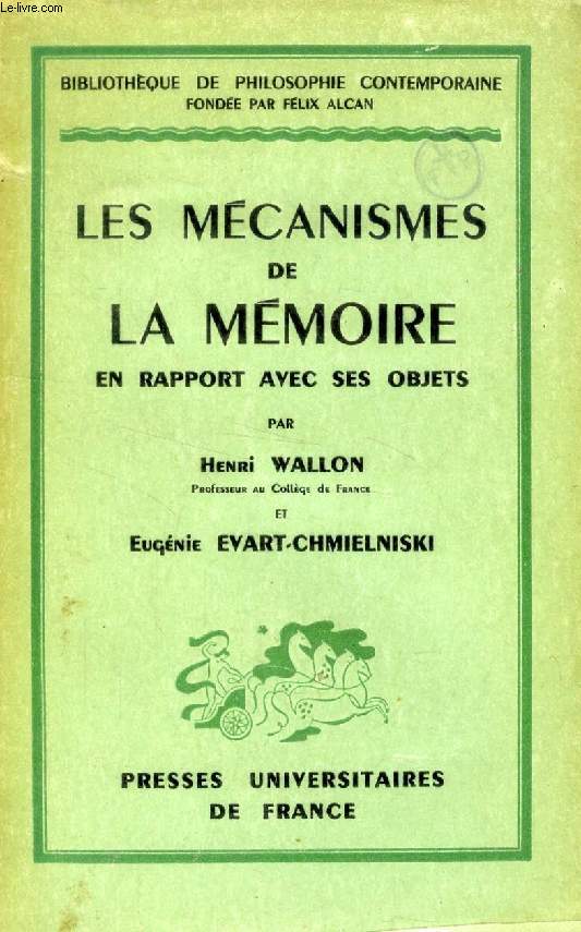 LES MECANISMES DE LA MEMOIRE EN RAPPORT AVEC SES OBJETS