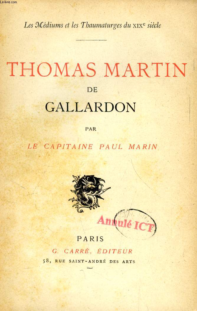 THOMAS MARTIN DE GALLARDON (Les Mdiums et les Thaumaturges du XIXe sicle)