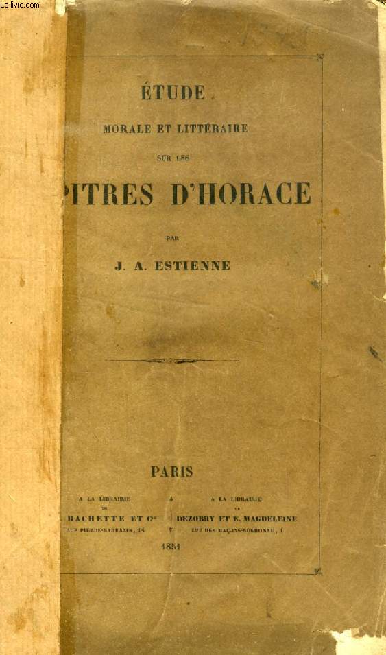 ETUDE MORALE ET LITTERAIRE SUR LES EPITRES D'HORACE