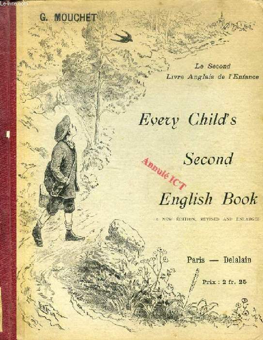 EVERY CHILD'S SECOND ENGLISH BOOK (LE SECOND LIVRE ANGLAIS DE L'ENFANCE)