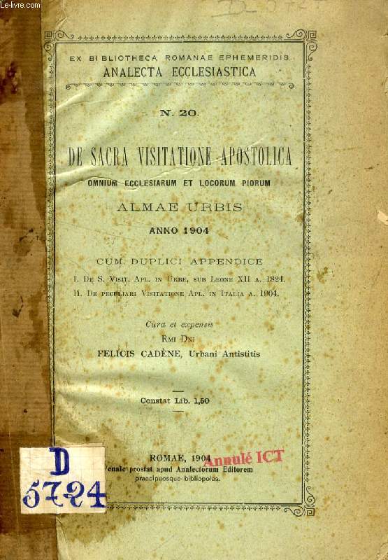 DE SACRA VISITATIONE APOSTOLICA OMNIUM ECCESIARUM ET LOCORUM PIORUM ALMAE URBIS, ANNO 1904