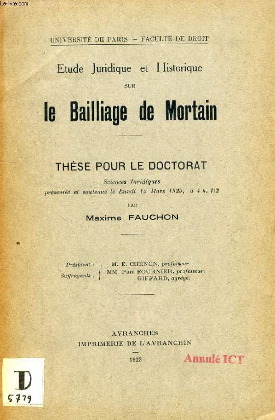 ETUDE JURIDIQUE ET HISTORIQUE SUR LE BAILLAGE DE MORTAIN (THESE) - FAUCHON MA... - Afbeelding 1 van 1