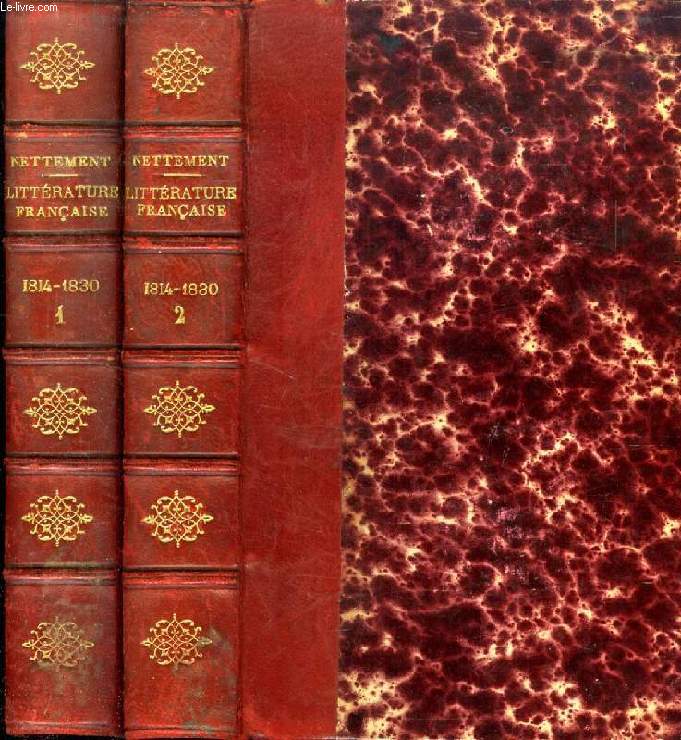 HISTOIRE DE LA LITTERATURE FRANCAISE SOUS LA RESTAURATION, 1814-1830, 2 TOMES