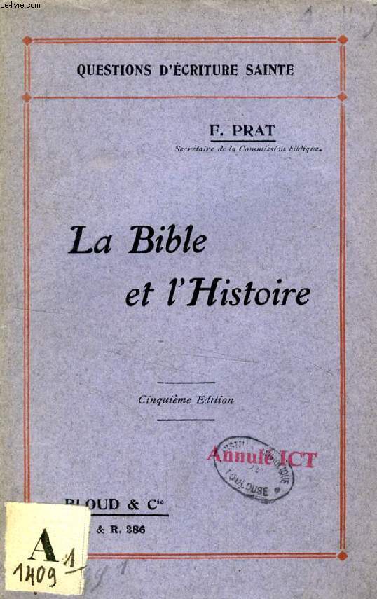 LA BIBLE ET L'HISTOIRE (QUESTIONS D'ECRITURE SAINTE, N 286)