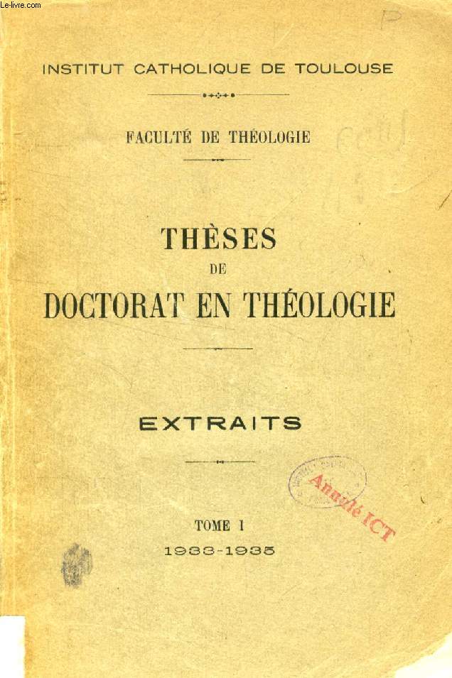 THESES DE DOCTORAT EN THEOLOGIE, EXTRAITS, 2 TOMES, 1933-1942