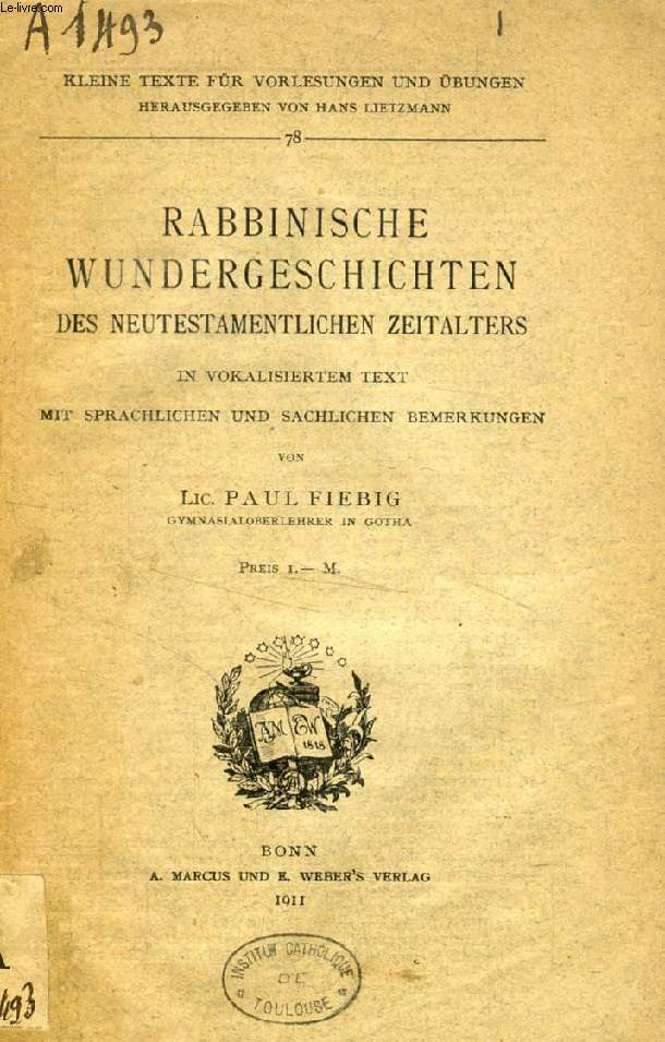 RABBINISCHE WUNDERGESCHICHTEN DES NEUTESTAMENTLICHEN ZEITALTERS IN VOKALISIERTEM TEXT