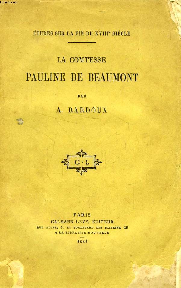 LA COMTESSE DE BEAUMONT, PAULINE DE MONTMORIN