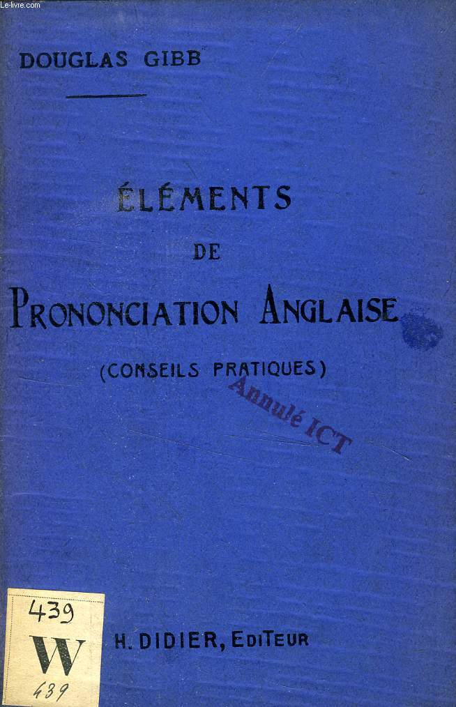 ELEMENTS DE PRONONCIATION ANGLAISE (CONSEILS PRATIQUES)