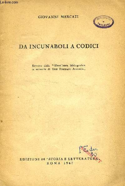 DA INCUNABOLI A CODICI