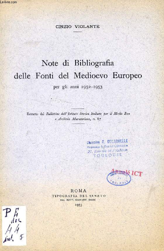 NOTE DI BIBLIOGRAFIA DELLE FONTI DEL MEDIOEVO EUROPEO PER GLI ANNI 1952-1953 (ESTRATTO)
