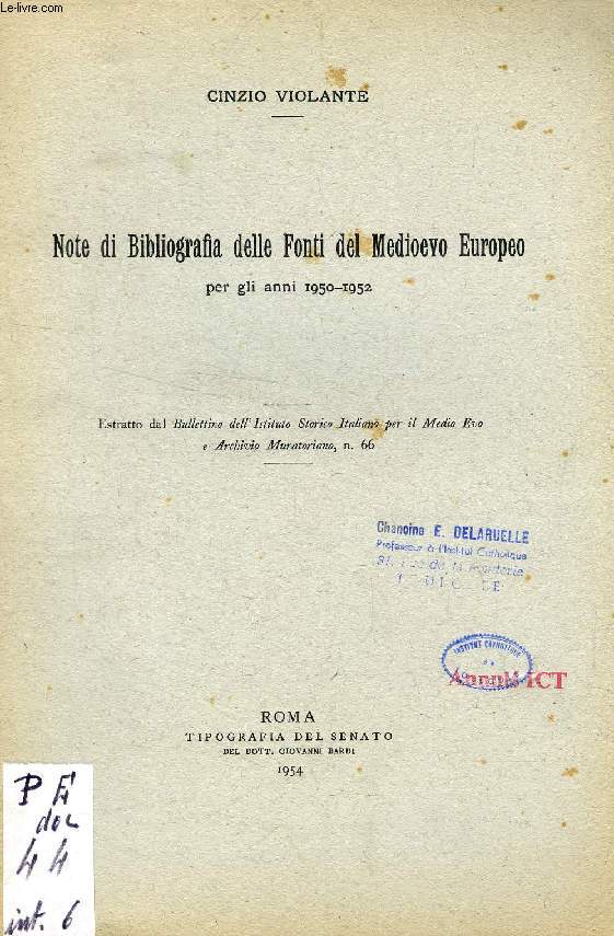 NOTE DI BIBLIOGRAFIA DELLE FONTI DEL MEDIOEVO EUROPEO PER GLI ANNI 1950-1952 (ESTRATTO)