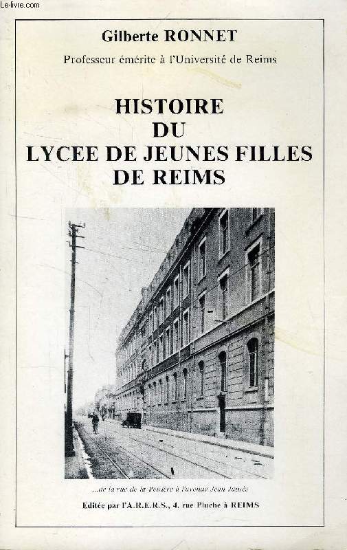 HISTOIRE DU LYCEE DE JEUNES FILLES DE REIMS
