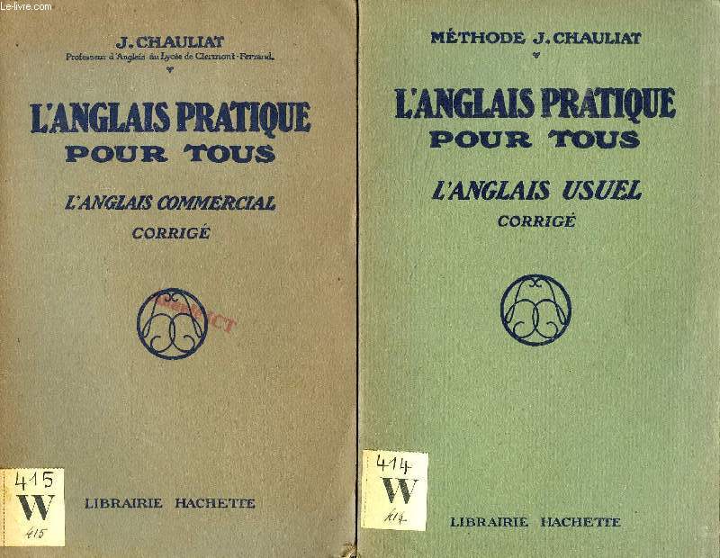L'ANGLAIS PRATIQUE POUR TOUS, 2 VOLUMES, L'ANGLAIS COMMERCIAL CORRIG / L'ANGLAIS USUEL CORRIG