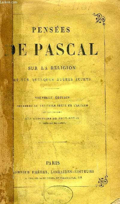 PENSEES DE PASCAL SUR LA RELIGION ET SUR QUELQUES AUTRES SUJETS