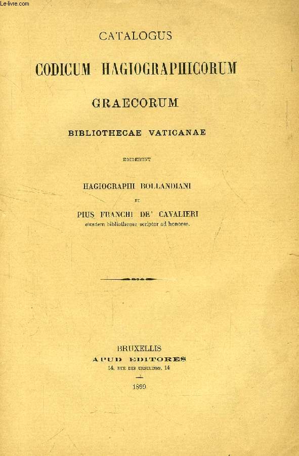 CATALOGUS CODICUM HAGIOGRAPHICORUM GRAECORUM BIBLIOTHECAE VATICANAE