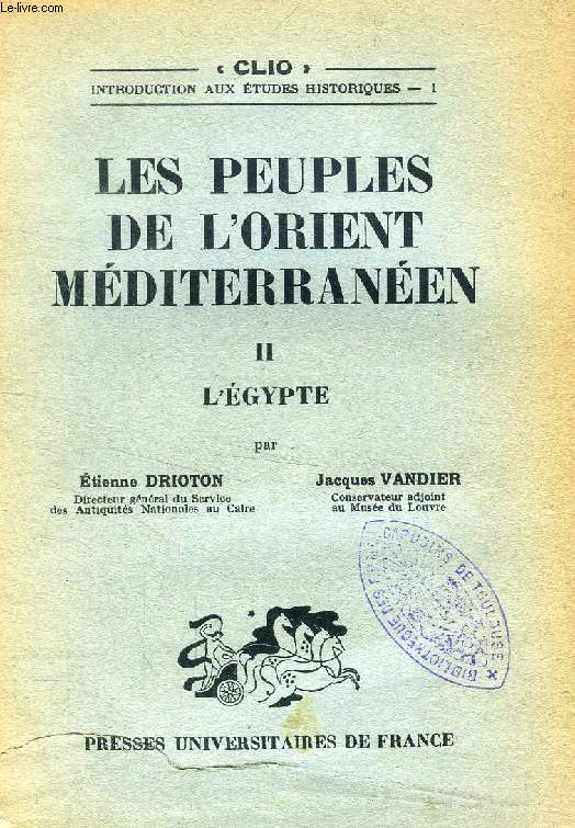 LES PEUPLES DE L'ORIENT MEDITERRANEEN, TOME II, L'EGYPTE