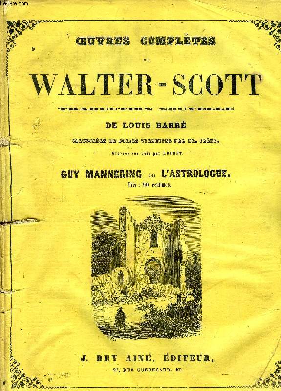 GUY MANNERING, OU L'ASTROLOGUE (1750-1772) (VEILLEES LITTERAIRES ILLUSTREES)